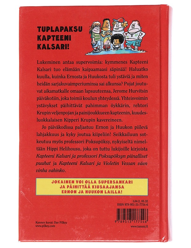 Kapteeni Kalsari ja Hippi Helihousun hirvittävä paluu - Pilkey, Dav - Lastenkirjat - 10105593958 - 1