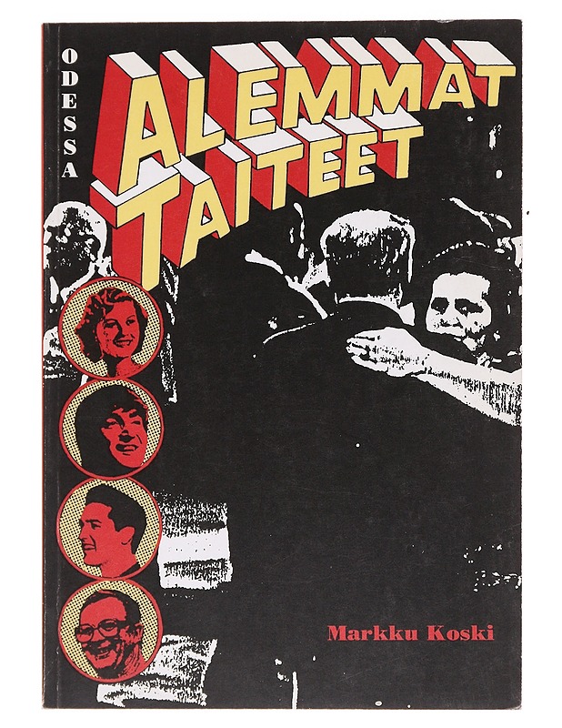 Alemmat taiteet - Markku Koski - Taide- ja kulttuurikirjat - 10105594034 - 0