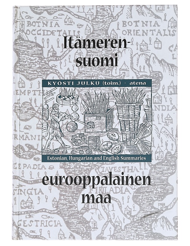 Itämerensuomi - eurooppalainen maa - Äärelä, Merja - Historiakirjat - 10105594056 - 0