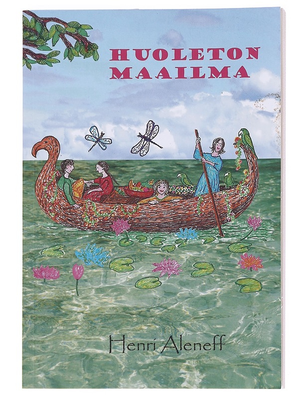 Huoleton maailma - Henri Aleneff - Fantasia- ja scifi - 10105594053 - 0