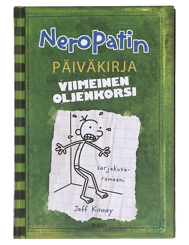 Neropatin päiväkirja / 3 Viimeinen oljenkorsi : Greg Heffleyn julkaisu - Kinney, Jeff - Nuorten kirjat - 10105594076 - 0