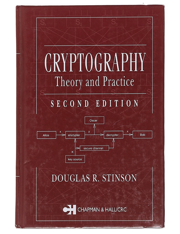 Cryptography : theory and practice - Douglas R. Stinson - Tietokirjat ja oppaat - 10105594084 - 0