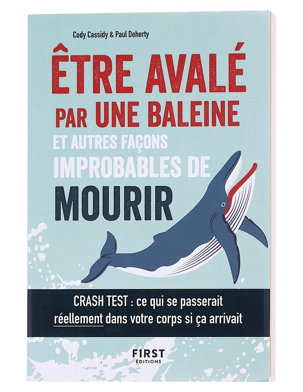Être Avalè par une baleine et autres facons improbables de mourir - Cody Cassidy, Paul Doherty - Tietokirjat ja oppaat - 10105594092 - 0