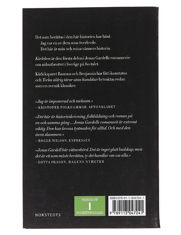 Torka aldrig tårar utan handskar. 1, Kärleken - Jonas Gardell - Romaanit ja novellit - 10105594103 - 1