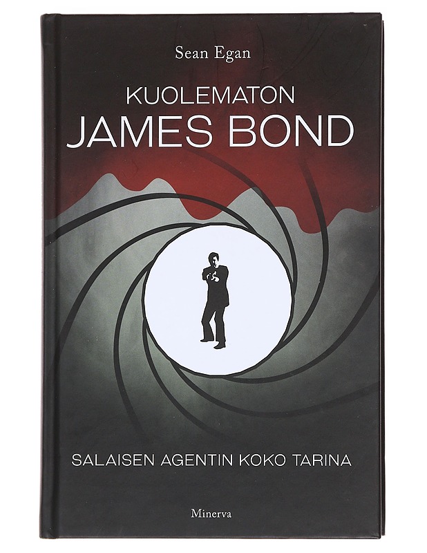 Kuolematon James Bond / salaisen agentin koko tarina - Egan, Sean - Romaanit ja novellit - 10105594118 - 1