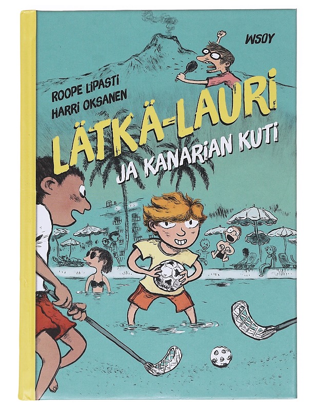 Lätkä-Lauri ja Kanarian kuti - Lipasti, Roope; Oksanen, Harri - Lastenkirjat - 10105594156 - 0