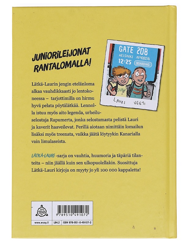 Lätkä-Lauri ja Kanarian kuti - Lipasti, Roope; Oksanen, Harri - Lastenkirjat - 10105594156 - 1