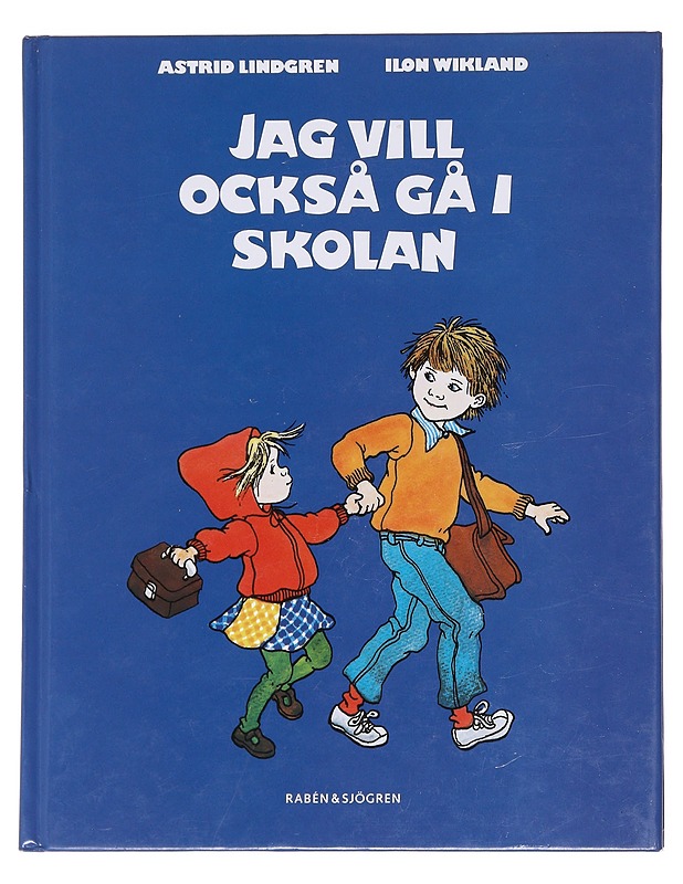 Jag vill också gå i skolan - Lindgren, Astrid - Lastenkirjat - 10105594160 - 0