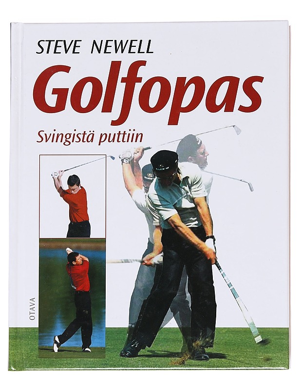 Golfopas / svingistä puttiin - NEWELL, STEVE - Tietokirjat ja oppaat - 10105594182 - 0