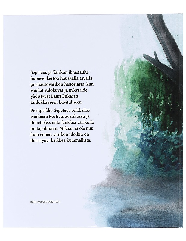 Sepeteus ja Varikon ihmetauluhuoneet - Kaija Kähkönen & Jonna Katajamäki - Lastenpyörät - 10105594199 - 1