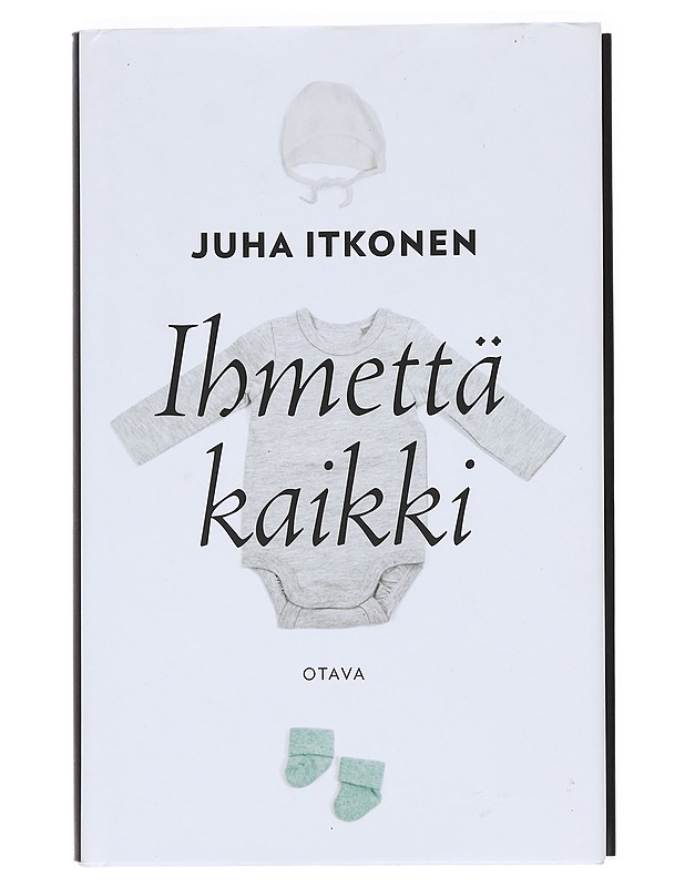 Ihmettä kaikki - Juha Itkonen - Elämäkerrat ja muistelmat - 10105594247 - 0