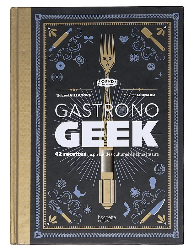 Gastrono Geek - Thibaud Villanova, Maxime Leonard - Ruokakirjat - 10105594352 - 0