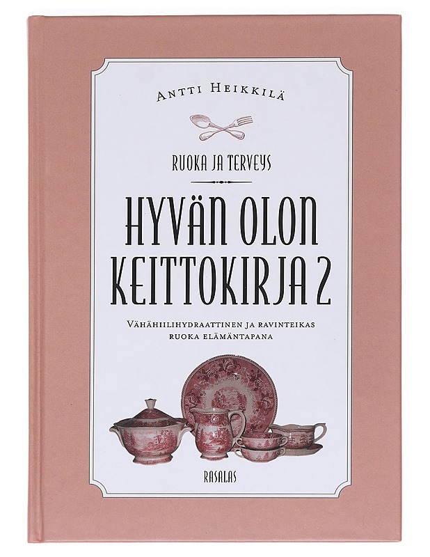 Hyvän olon keittokirja. 2 - Heikkilä, Antti  - Kirja lahjaksi - 10105594410 - 0