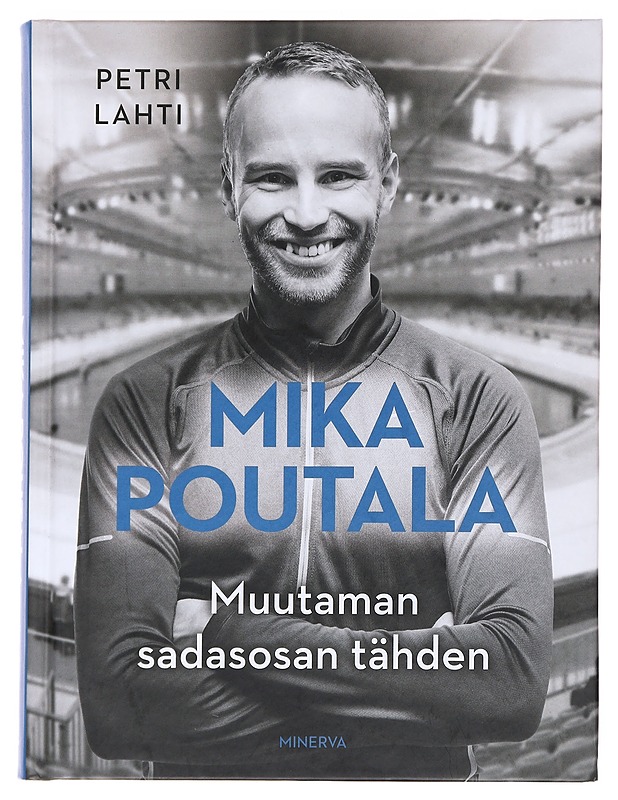 Mika Poutala : muutaman sadasosan tähden - Petri Lahti - Elämäkerrat ja muistelmat - 10105594430 - 0