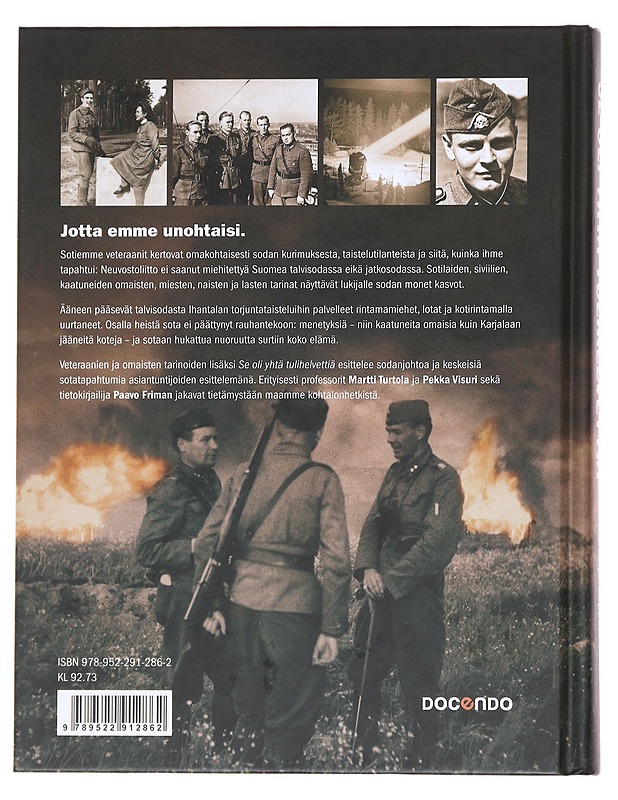 Se oli yhtä tulihelvettiä / talvi- ja jatkosodan kasvot - Tarja Lappalainen - Historiakirjat - 10105594425 - 1