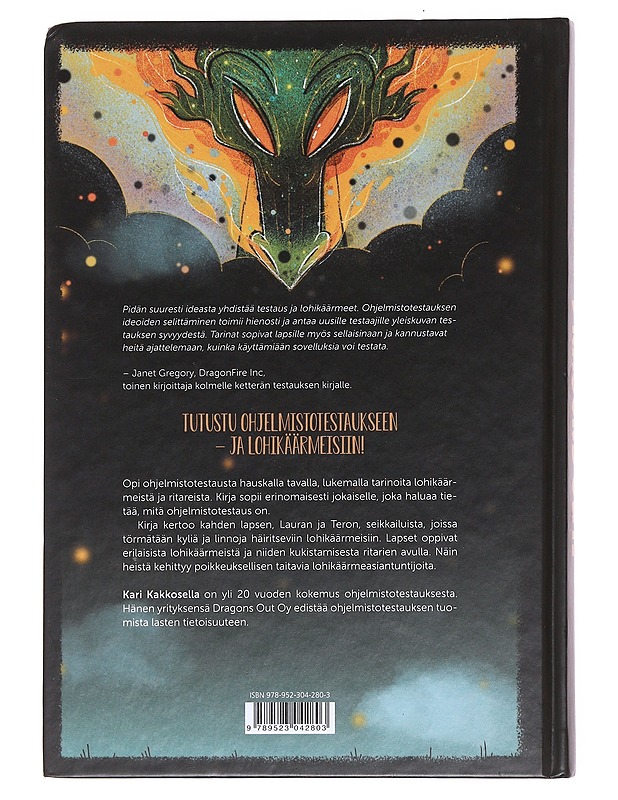 Dragons out! / lohikäärmeistä, ritareista ja ohjelmistotestauksesta - Kakkonen, Kari - Nuorten kirjat - 10105594561 - 1