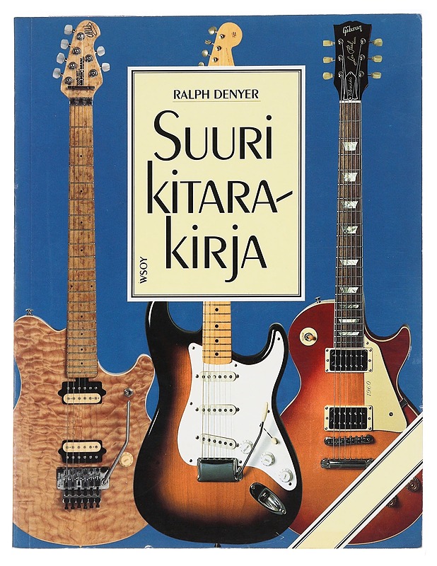 Suuri kitarakirja - Ralph Denyer - Harrastekirjat - 10105594654 - 0