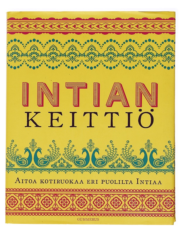 Intian keittiö / aitoa kotiruokaa eri puolilta Intiaa - Vijayakar, Sunil - Ruokakirjat - 10105594658 - 0