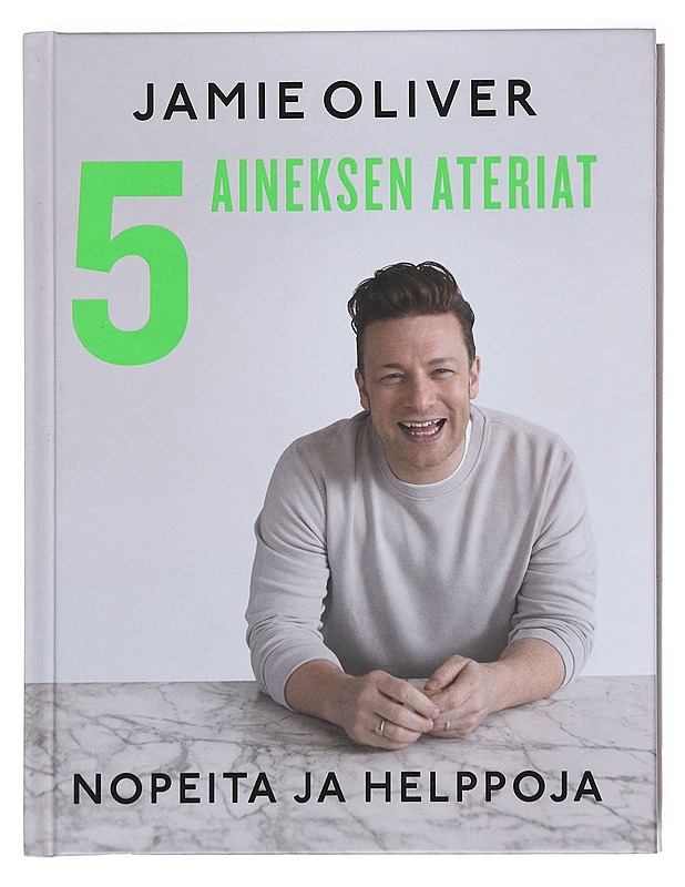 5 aineksen ateriat / nopeita ja helppoja - Oliver, Jamie - Ruokakirjat - 10105594674 - 0