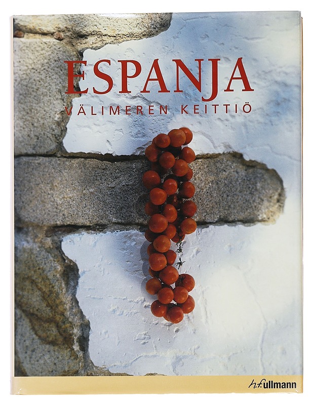 Espanja: Välimeren keittiö - Bellahsen, Fabien - Ruokakirjat - 10105594721 - 0