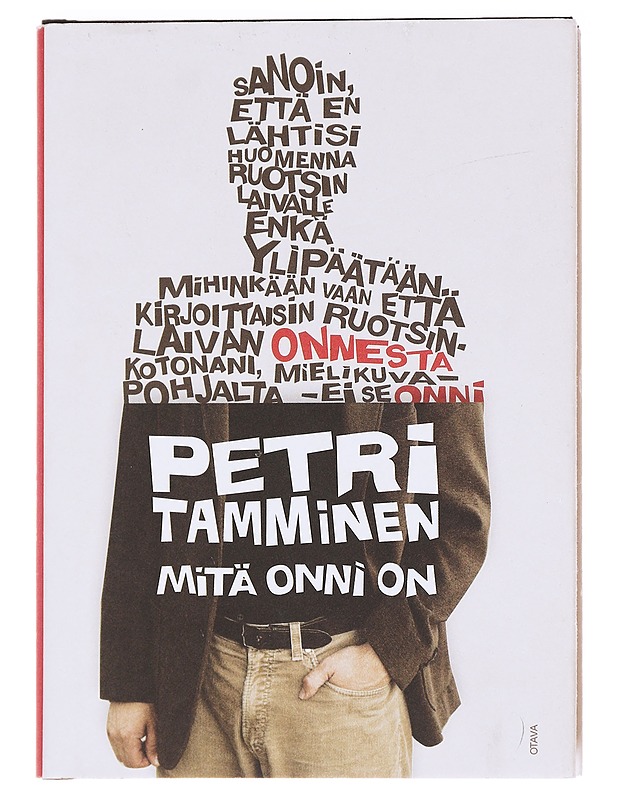 Mitä onni on - Tamminen, Petri  - Romaanit ja novellit - 10105594763 - 0