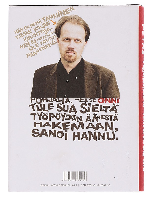 Mitä onni on - Tamminen, Petri  - Romaanit ja novellit - 10105594763 - 1