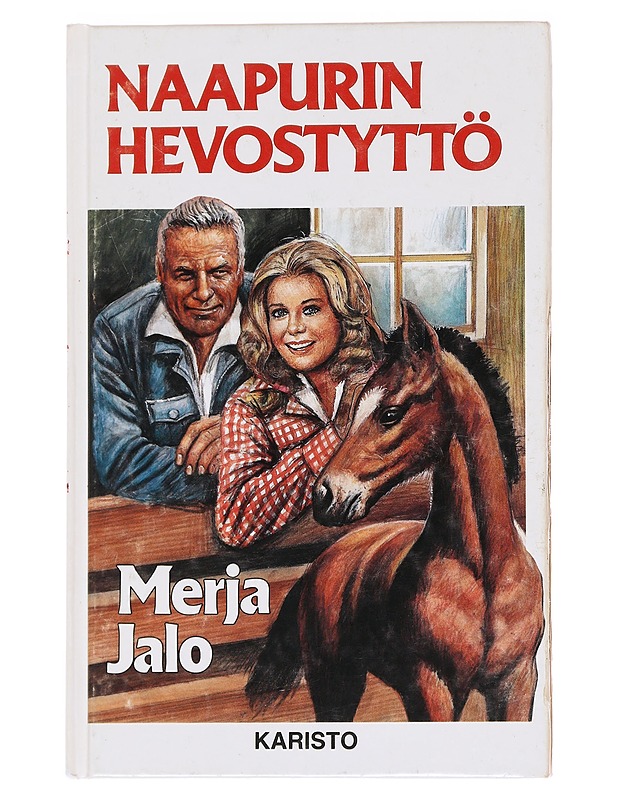 Naapurin hevostyttö -  Jalo, Merja - Nuorten kirjat - 10105594797 - 0