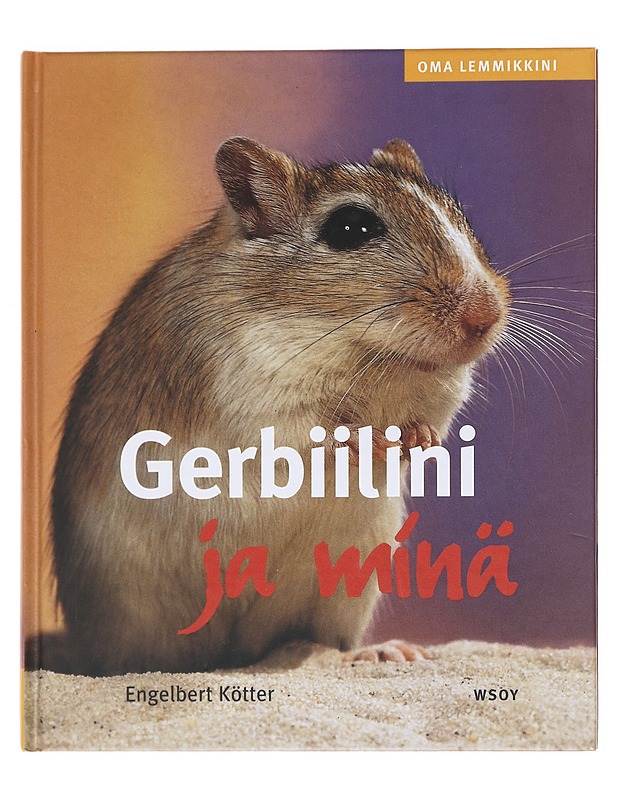 Gerbiilini ja minä - Kötter, Engelbert - Lastenkirjat - 10105594836 - 0