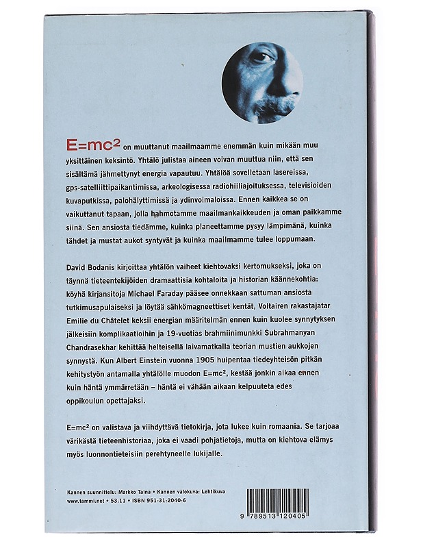 E=mc² / maailman kuuluisimman yhtälön elämäkerta - Bodanis, David - Elämäkerrat ja muistelmat - 10105595572 - 1