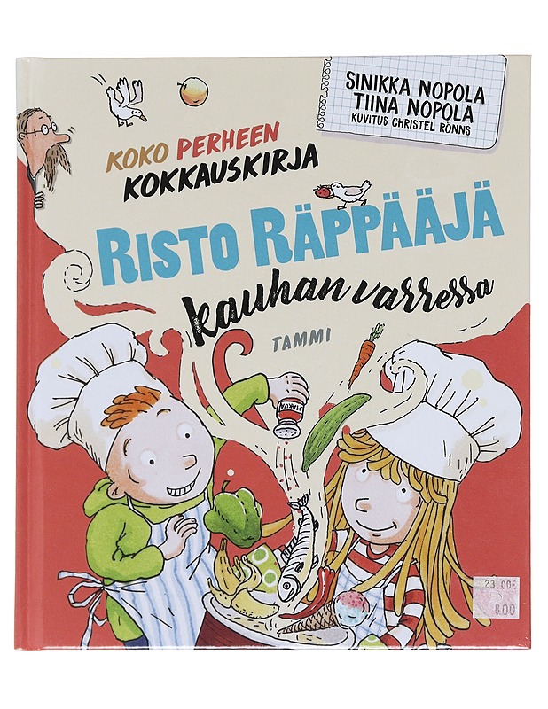 Risto Räppääjä kauhan varressa / koko perheen kokkauskirja - Nopola, Sinikka - Lastenkirjat - 10105595576 - 0