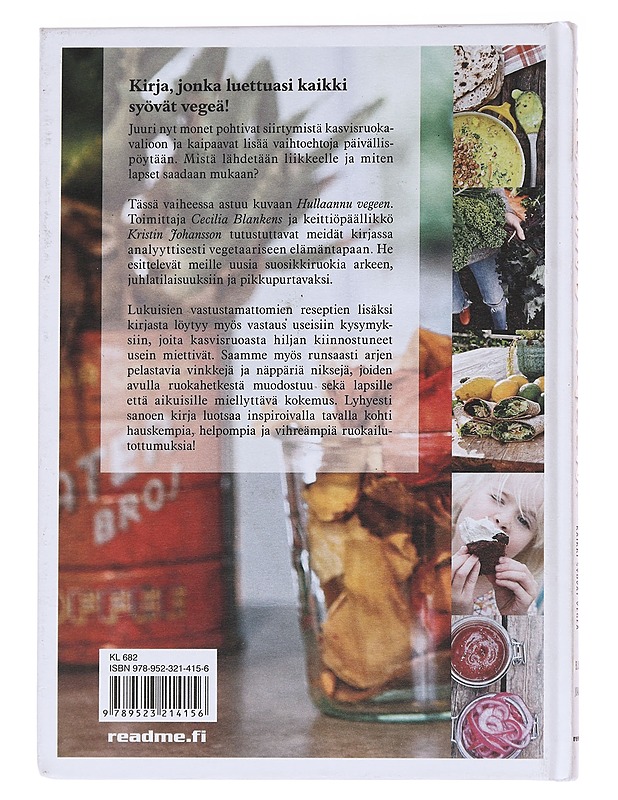 Hullaannu vegeen! / kirja, jonka luettuasi kaikki syövät vegeä - Blankens, Cecilia - Ruokakirjat - 10105595584 - 1