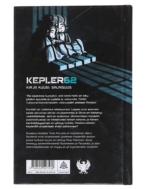 Kepler62 : Kirja kuusi Salaisuus - Parvela, Timo - Lastenkirjat - 10105595656 - 1