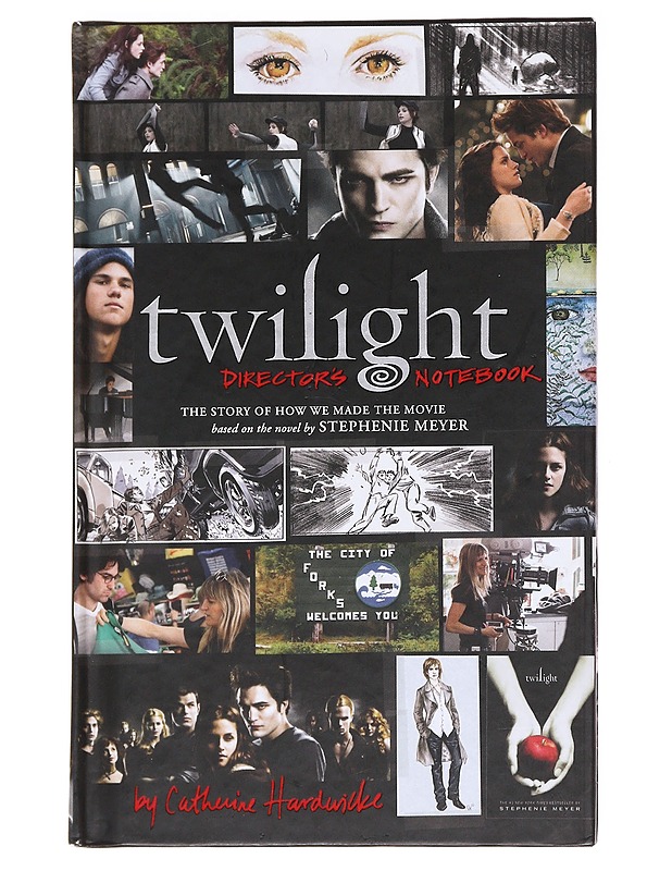Twilight : director's notebook : the story of how we made the movie - Catherine Hardwicke - Kirja lahjaksi - 10105595654 - 0