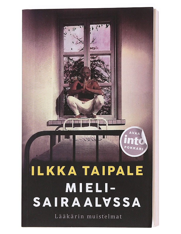 Mielisairaalassa / lääkärin muistelmat - Ilkka taipale - Elämäkerrat ja muistelmat - 10105595677 - 0