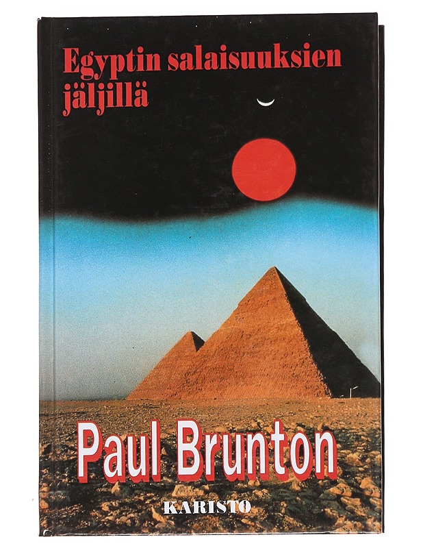 EGYPTIN SALAISUUKSIEN JÄLJILLÄ - BRUNTON, PAUL - Tietokirjat ja oppaat - 10105595796 - 0