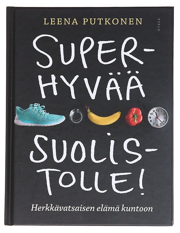 Superhyvää suolistolle! : herkkävatsaisen elämä kuntoon - Putkonen, Leena - Kirja lahjaksi - 10105595831 - 0