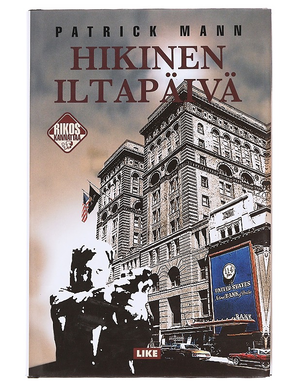 Hikinen iltapäivä - Mann, Patrick - Romaanit ja novellit - 10105595866 - 0