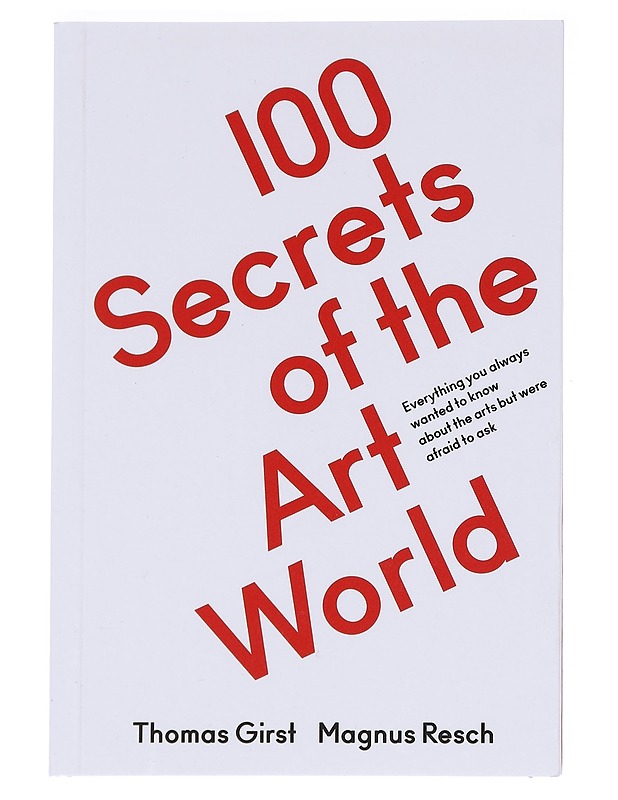 100 secrets of the art world - Thomas Girst Magnus Reach - Taide- ja kulttuurikirjat - 10105595888 - 0