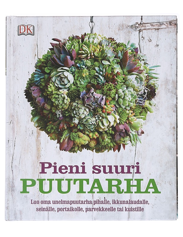 Pieni suuri puutarha - Pearson, Philippa - Puutarha- ja remontointikirjat - 10105595902 - 0