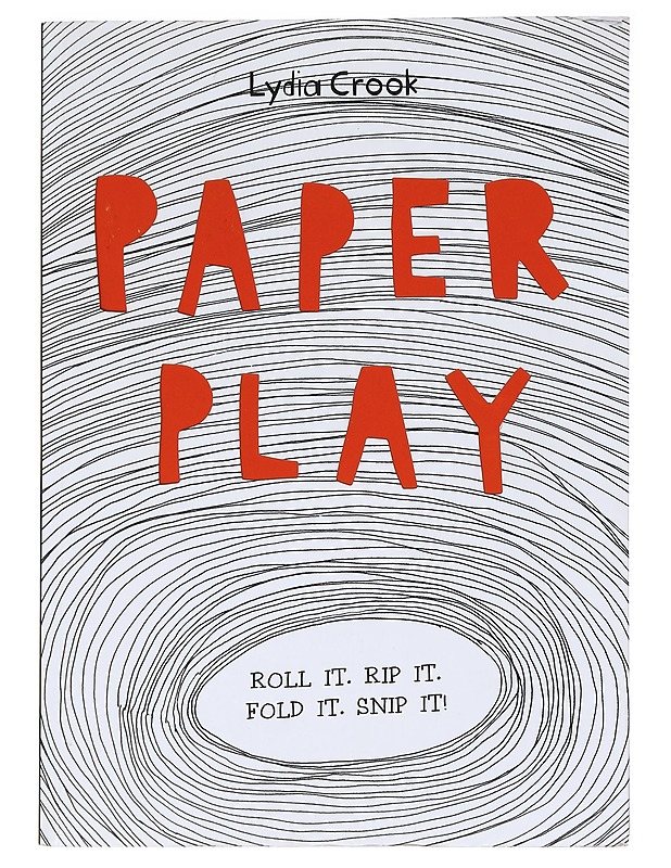 Paper Play - Lydia Crook - Harrastekirjat - 10105595917 - 0