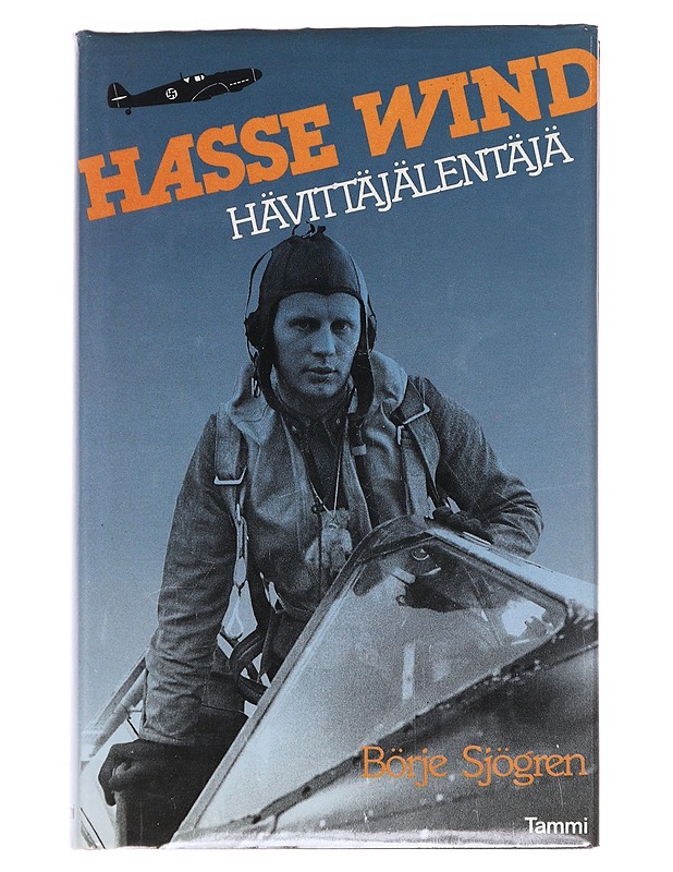 Hasse Wind - hävittäjälentäjä - Börje Sjögren - Elämäkerrat ja muistelmat - 10105595986 - 0
