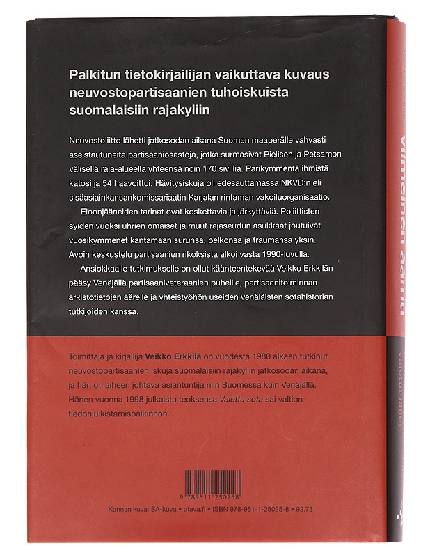 Viimeinen aamu / neuvostopartisaanien vaietut jäljet - Veikko Erkkilä - Historiakirjat - 10105596047 - 1