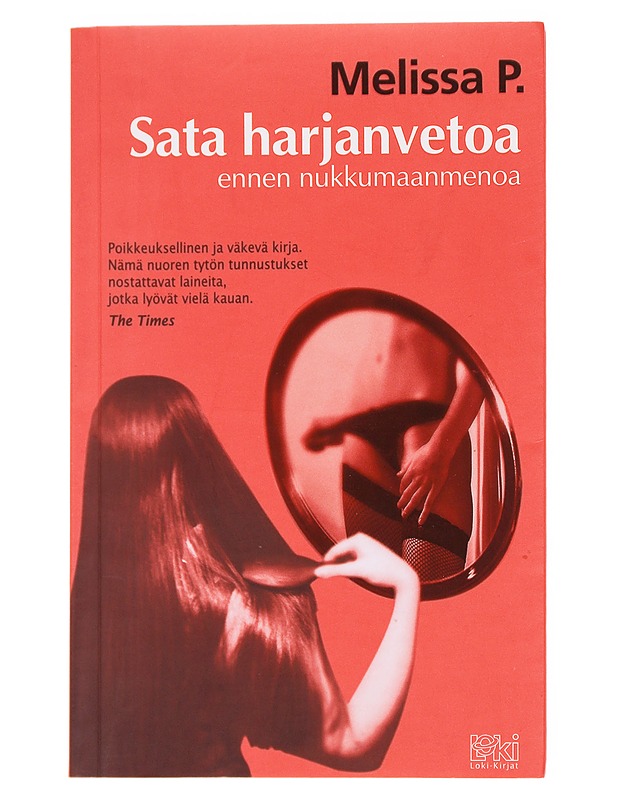Sata harjanvetoa ennen nukkumaanmenoa - Melissa P. - Romaanit ja novellit - 10105596056 - 0