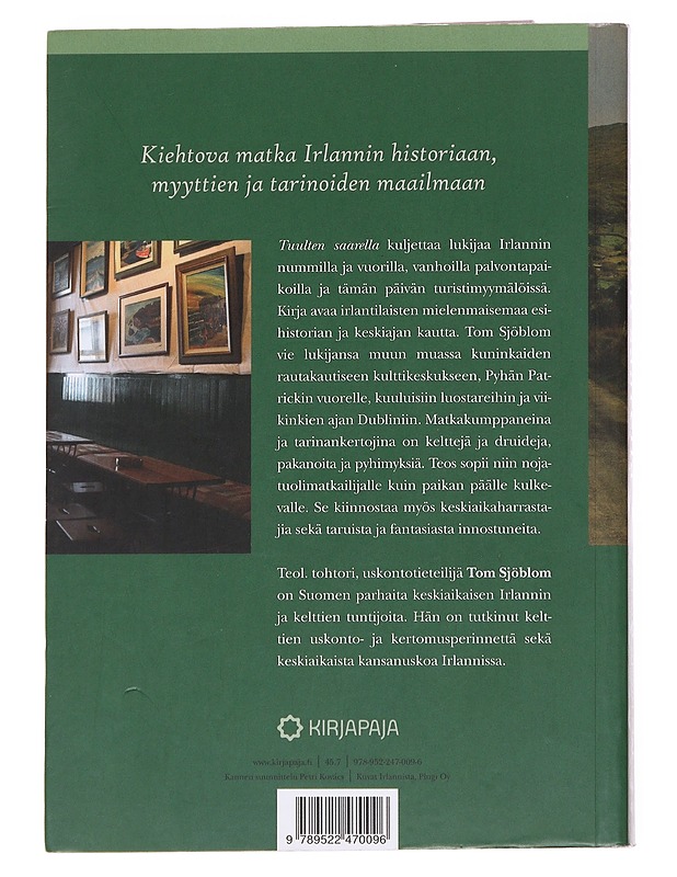 Tuulten saarella : matka kelttien ja kertojien Irlantiin - Tom Sjöblom - Historiakirjat - 10105596054 - 1