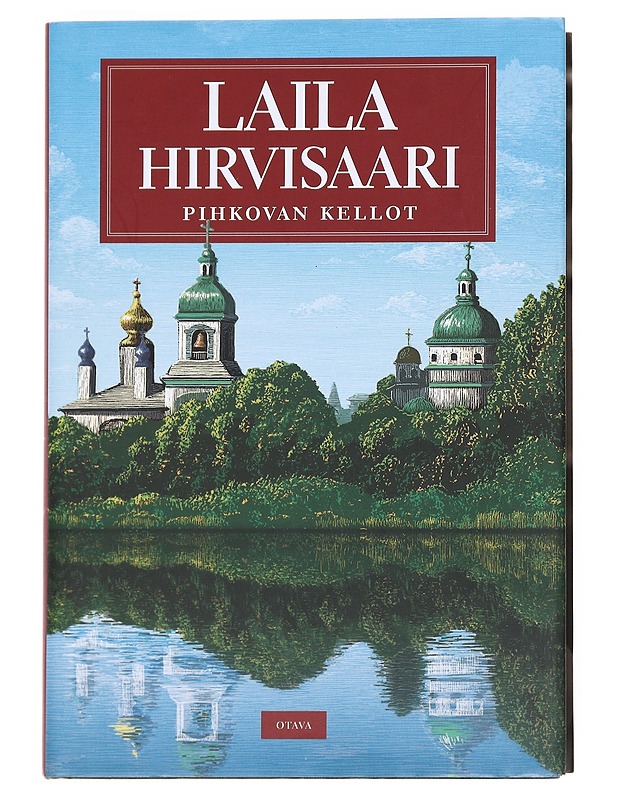 Pihkovan kellot - Laila Hirvisaari - Romaanit ja novellit - 10105596076 - 0