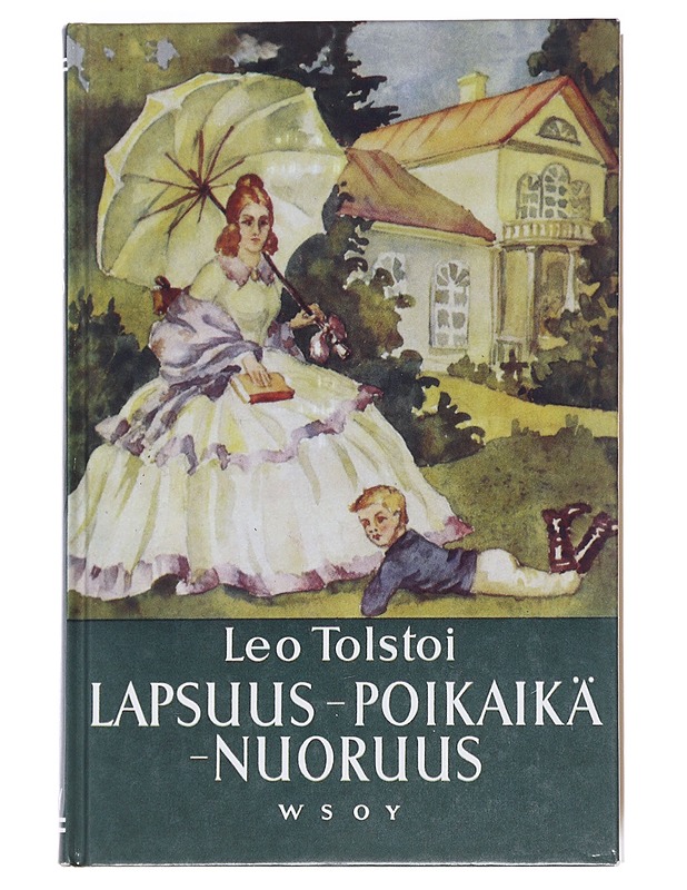 Lapsuus, poikaikä, nuoruus - Tolstoi, Leo - Romaanit ja novellit - 10105596089 - 0