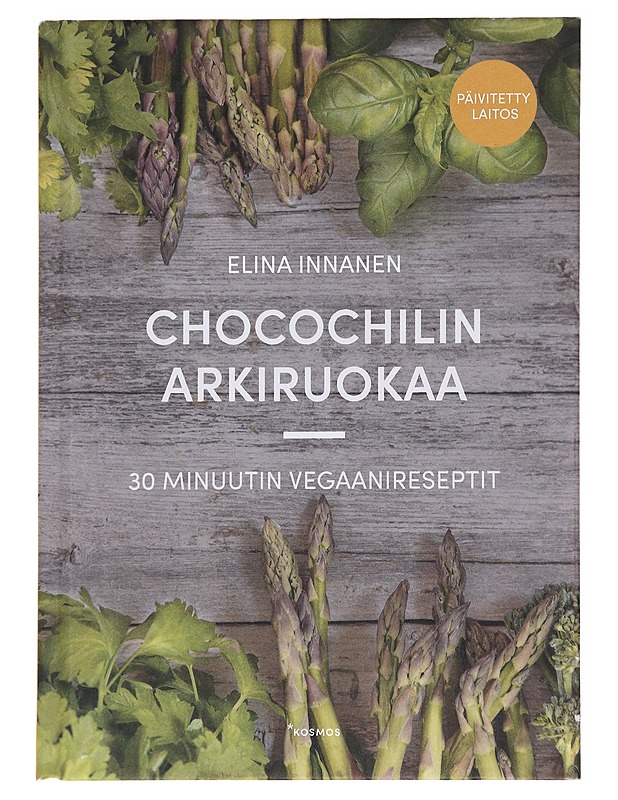 Chocochilin arkiruokaa / 30 minuutin vegaanireseptit - Elina Innanen - Kirja lahjaksi - 10105596095 - 0