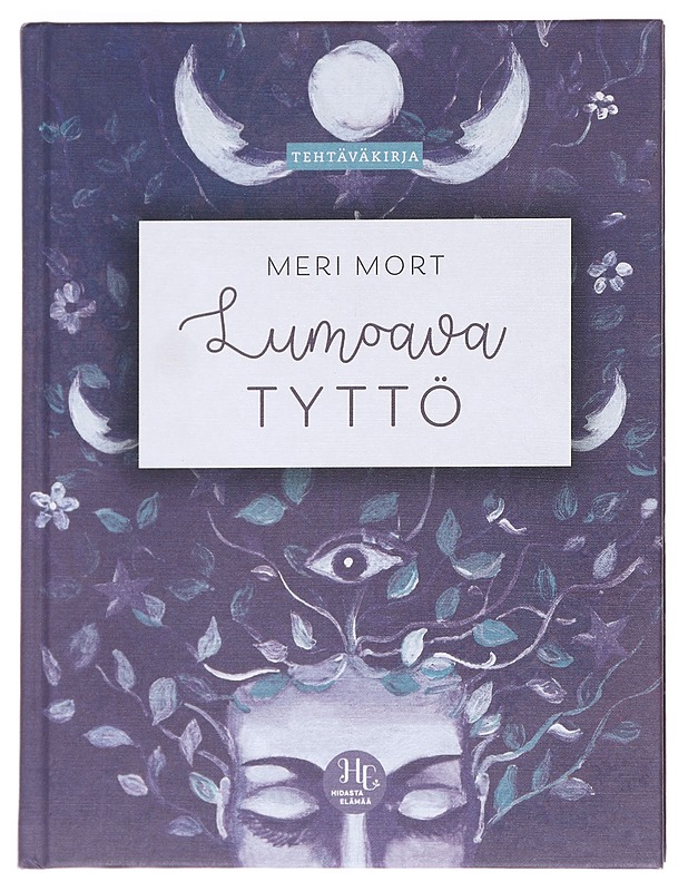 Lumoava tyttö : tehtäväkirja - Meri Mort - Nuorten kirjat - 10105596128 - 0