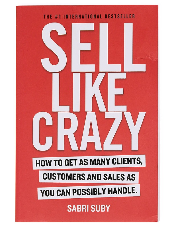 Sell like Crazy - Sabri Suby - Tietokirjat - 10105596144 - 0