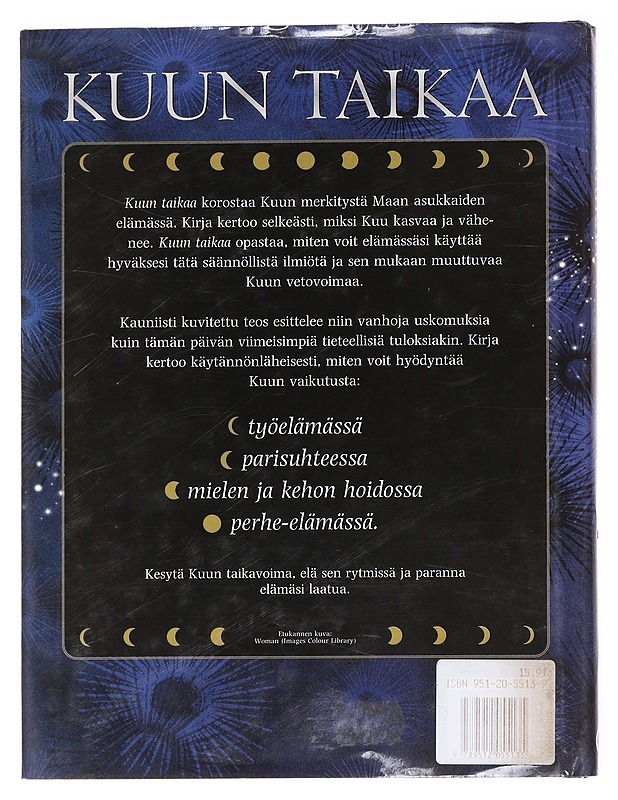 Kuun taikaa / ihmissuhteissa, mielen ja kehon hoidossa, työ- ja perhe-elämässä - Reid, Lori - Tietokirjat ja oppaat - 10105596182 - 1